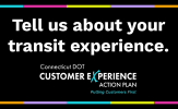Connecticut Department of Transportation (CTDOT) launched a new initiative to develop a Customer Experience (CX) Action Plan