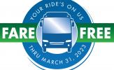 Fare Free Through March 31st Fare Free Through March 31st