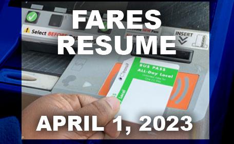 Fares Resume on April 1, 2023