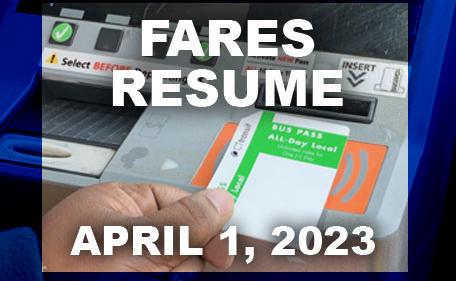 Fares Resume on April 1, 2023 Fares Resume on April 1, 2023